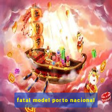 fatal model porto nacional